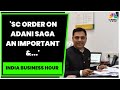 IMF's KV Subramanian: SC Order On Adani Saga An Important & Good Development | India Business Hour