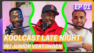 Koolcast Late Night I Junior Vertongen I EP01
