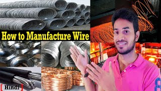 How Metallic Wires are Made? Modern Wire Manufacturing Process | How to Make GI Wire?