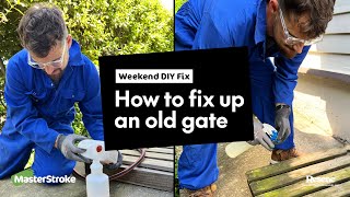 Weekend DIY Fix - How to fix an old gate