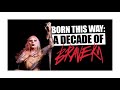 BORN THIS WAY: A Decade of BRAVERY