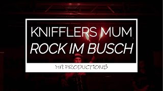 Kniffler's Mum | Rock im Busch 2016 - short