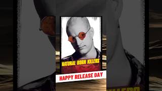 Natural Born Killers - Happy Release Day