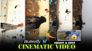 How to Trending Butterfly Cinematic Video Shoot & Editing | Capcut | A Complete Tutorial