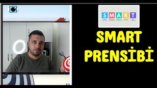 Hedef Belirleme Süreci: SMART PRENSİBİ