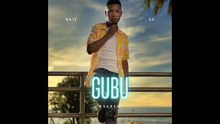 Nate K9 - Gubu (Official Audio)