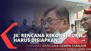 Tinjau Korban Gempa Cianjur, Jusuf Kalla: Rencana Rekonstruksi Harus Segera Disiapkan