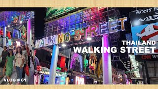 WALKING STREET #PATTAYA#THAILAND