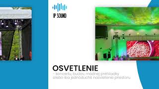 IP SOUND Bratislava - ozvučenie, osvetlenie, pódium, DJ, videoprojekcia, hudba na svadbu