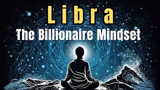 Libra The Billionaire Mindset Intuition and Vision for Wealth #libra #libra2025 #librahoroscope