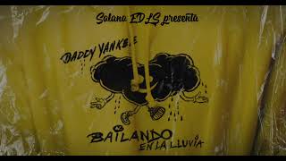 DADDY YANKEE-BAILANDO EN LA LLUVIA ( rip mireddys ) Flow2000 🏆