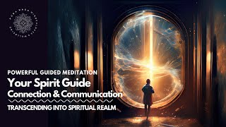 Spirit Guide Connection and Communication Meditation