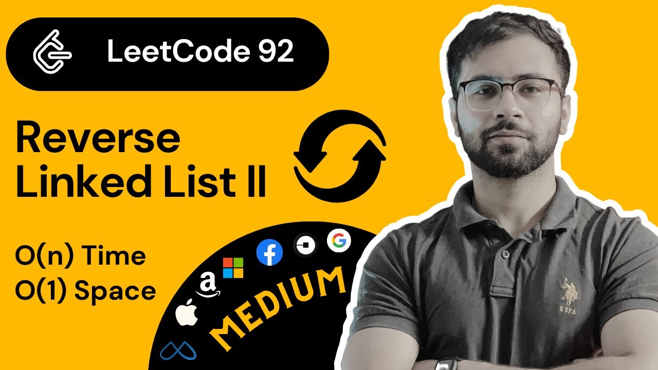 Master LeetCode 92: Reverse Linked List II | Step-by-Step Guide & Tips ...