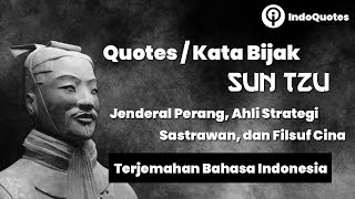 Quotes/Kata Bijak dari The Art of War karya Sun Tzu Sang Jenderal China. Terjemahan Bahasa Indonesia