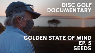 (2020) Golden State of Mind | Ep. 5/6 - Seeds