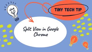 Tiny Tech Tip - Split View in Google Chrome