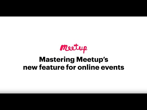 Mastering Meetup's new online events feature