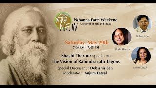 Nabanna Earth Weekend - Shashi Tharoor on The Vision of Rabindranath Tagore.