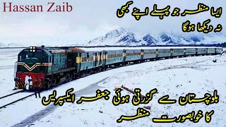 Jaffar Express Train in Snow of Balochistan | Beautiful View from Train | Hassan Zaib