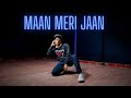 MAAN MERI JAAN - King || Arvind Kumar Choreography