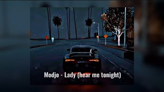 Lady (hear me tonight) - Modjo // (super slowed)