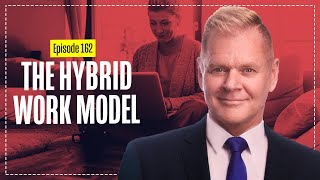 The Hybrid Work Model with Prof Gary Martin