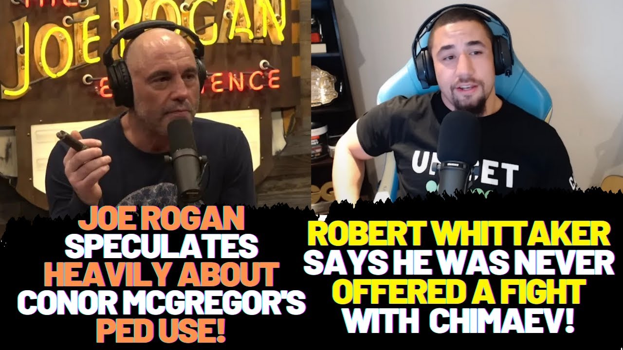 Joe Rogan Speculates Heavily About McGregor's PED Use! Sonnen: Ngannou ...