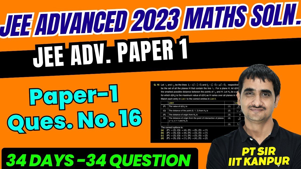 JEE Advanced 2023 | Maths Paper 1 | Que.16 Detail Solution | P.T Sir ...