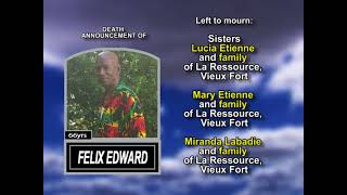 Felix Edward ~ Long Obituary