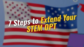 🌟 Master Your STEM OPT Extension: 7 Essential Steps