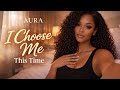 I Choose Me This Time | Healing R&B Song About Self-Respect – Aura Monroe