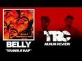 Belly - Mumble Rap Review