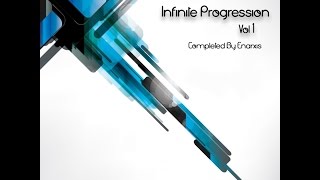 INFINITE PROGRESSION, VOL . 1  (Compiled By Enarxis)