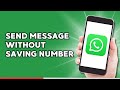 How to Send WhatsApp Message Without Saving Number