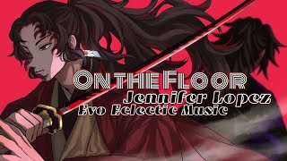 On The Floor | Evo Eclectic Music