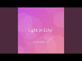Light in Echo