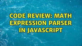 Code Review: Math expression parser in JavaScript