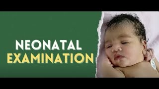 Paediatrics Short Case - Neonatal examination - Clinical Exam Revision