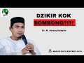 DZIKIR KOK SOMBONG ? BUYA ARRAZY HASYIM | MRBJTV LIVE