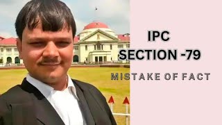 IPC SECTION -79 (Mistake of Fact)