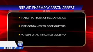 Man arrested for arson after fire damaged Rite Aid pharmacy in Chico