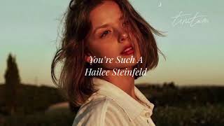 私のことは諦めて【和訳】You’re Such A / Hailee Steinfeld