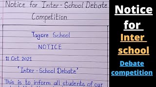 notice for inter-school debate competition/notice for debate competition/notice writing format||