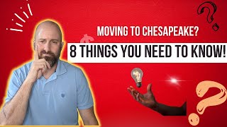 8 Things to Know Before Moving to Chesapeake, Virginia