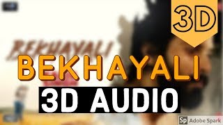 Bekhayali - Kabir Singh 3D AUDIO | Shahid Kapoor, Kiara Advani | Sandeep Reddy | It's Ayush 3D