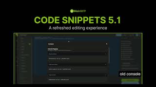 New Code Snippets 5.1: A Refreshed Editing Experience