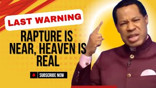 LAST WARNING: RAPTURE IS NEAR, HEAVEN IS REAL || PASTOR CHRIS OYAKHILOME