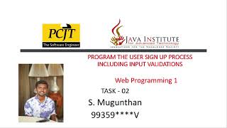 Web Programming/Task - 02 /Program the user sign-up process including input validations