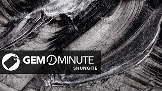 Gem Minute: Shungite