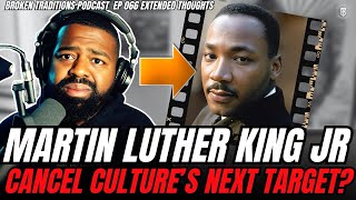 We Embraced Cancel Culture—Now Could It Erase MLK?  Livestream